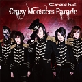 Crazy Monsters Parade [CD+DVD]<初回限定盤>