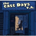 the cast Days V.A.<限定生産盤>