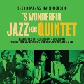 'S Wonderful Jazz For Quintet<タワーレコード限定>