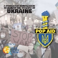 Pop Aid: A Power Pop Compilation To Benefit The Citizens Of Ukraine