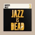 Marcos Valle: Jazz Is Dead 3