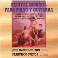Spanish Recital for Piano & Guitar - Granados, Falla, Soler, etc