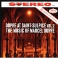 Marcel Dupre At Saint-Sulpice Vol.2