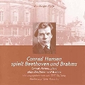 Conrad Hansen Plays Beethoven and Brahms
