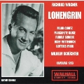 WAGNER:LOHENGRIN (7/6-11/1953):W.SCHUCHTER(cond)/NDR SO/R.SCHOCK(T)/ETC