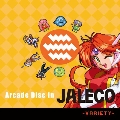 Arcade Disc In JALECO -VARIETY-