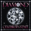Diamond ～Celebrity Style～