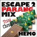 ESCAPE 2 PARANG MIX -Trini Christmas-