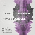 Works for String Orchestra - Lukaszewski, M. Gorecki