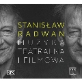 スタニスワフ・ラドヴァン: 劇場音楽、映画音楽集
