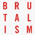 Brutalism (Five Years Of Brutalism)<限定盤/Cherry Red Vinyl>