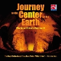 Journey to the Centre of the Earth - Wind Music from the Netherlands