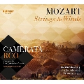 モーツァルト:弦楽器、管楽器のための作品集