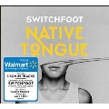 Native Tongue (Walmart Exclusive)