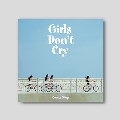 Girls Don't Cry: 2nd Mini Album (Summer ver.)