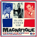 Magnifique: Icons of French Music