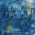 VISIONS I -Dream- 夢幻