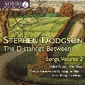 ドッジソン:The Distances Between 歌曲集 第2集