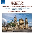 グアテマラ大聖堂アーカイブからの音楽