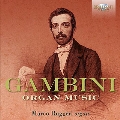 Carlo Andrea Gambini: Organ Music