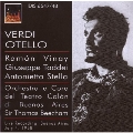 Verdi : Otello (7/4/1958) / Thomas Beecham(cond), Buenos Aires Teatro Colon Orchestra & Chorus, Ramon Vinay(T), Antonietta Stella(S), etc