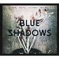 Blue Shadows