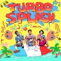 Turbo Splash: 1st Mini Album