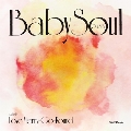 Baby Soul / Love Merry-Go-Round<数量限定盤>