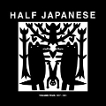 HALF JAPANESE VOLUME 4 1997-2001