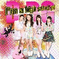 I'm a high school girl [CD+DVD]<タワーレコード限定>