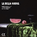 『La Bella Noeva すてきな知らせ』