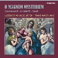 O MAGNUM MYSTERIUM おお、大いなる奇跡