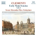 Clementi :Early Piano Sonatas Vol.2 -Op.11/Op.1-2/Op.7-3/Op.9-3/Op.10-1 :Susan Alexander-Max(fp)