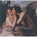 Liszt: Italia, Sogno d'Amore - Sonetti del Petrarca e Non Solo