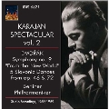 Karajan Spectacular Vol.2 - Dvorak: Symphony No.9, Slavonic Dances No.1, No.3, No.7, No.10, No.16