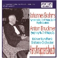 Brahms: Symphony No.3, Variatons on a Theme by Haydn; Bruckner: Symphony No.7