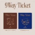 9 Way Ticket: 2nd Single (ランダムバージョン)