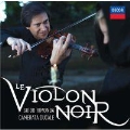 Le Violon Noir - Paganini, Ravel, Giannella, etc