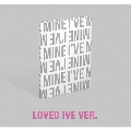 I've Mine: 1st EP (LOVED IVE Ver.)<タワーレコード限定特典付>