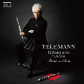 テレマン: 無伴奏フルートのための12のファンタジー (古楽器演奏&現代楽器演奏)