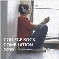 COLLEGE ROCK COMPILATION 2010