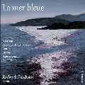 「青い海」～メシアン、ゴートン、シマノフスキのピアノ作品集