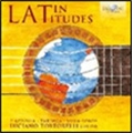 Latin Latitudes - Piazzolla, Leo Brouwer, Julian Arcas, etc