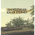 Tim Holehouse/Kaleb Stewart
