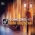 Concord Jazz: Rhythm Along the Years