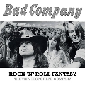 Rock N Roll Fantasy: The Very Best of Bad Company