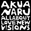 All About Love: New Visions<限定盤>
