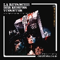 La Revanche des Mortes-Vivantes(The Revenge of the Living Dead Girls)<限定盤>