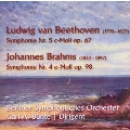 Beethoven: Symphony No.5; Brahms: Symphony No.4