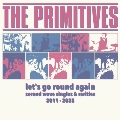 LET'S GO ROUND AGAIN (SECOND WAVE SINGLES & RARITIES 2011-2025)